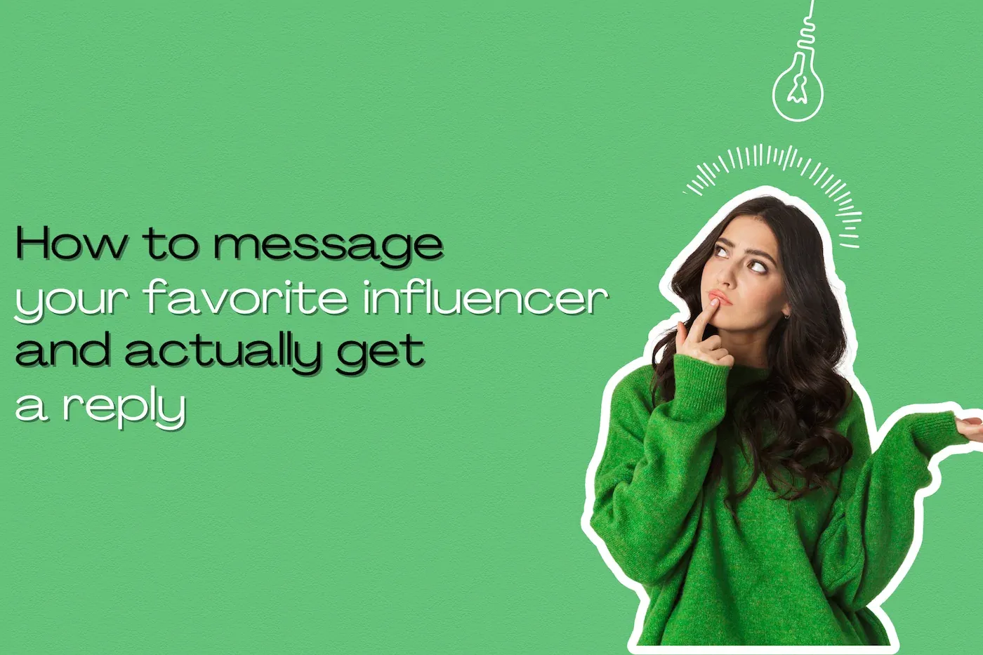 How to message your favorite influencer and actually get a reply