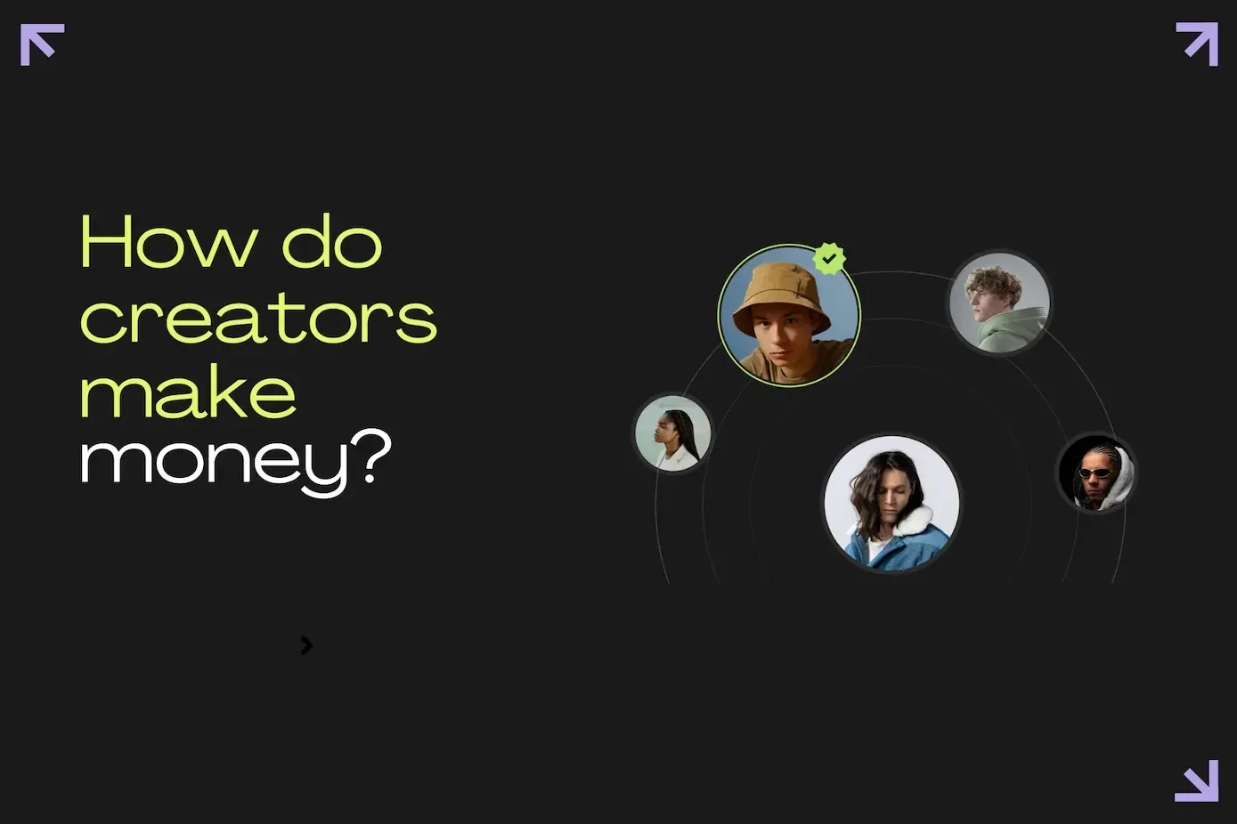 How do creators make money?